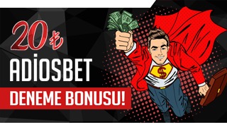 Adiosbet 20 TL Deneme Bonus Kampanyası